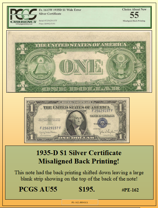 1935-D $1 Silver Certificate Misaligned Back Printing Currency Error ~ PCGS AU55 ~ #PE-162