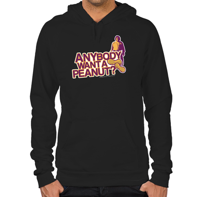 Anybody Want A Peanut? Hoodie