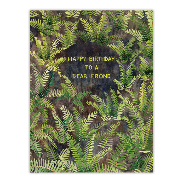 Happy Birthday To A Dear Frond - Punny Ferns Birthday Card