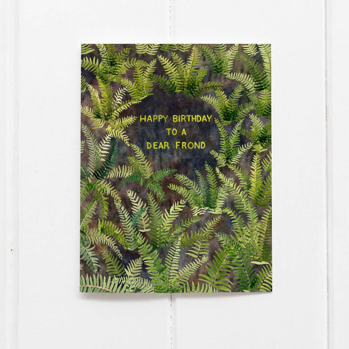 Happy Birthday To A Dear Frond - Punny Ferns Birthday Card