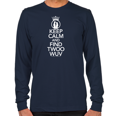 Keep Calm and Find Twoo Wuv Long Sleeve T-Shirt