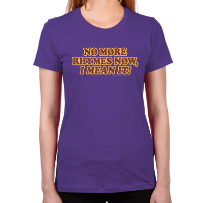 No More Rhymes Women's T-Shirt