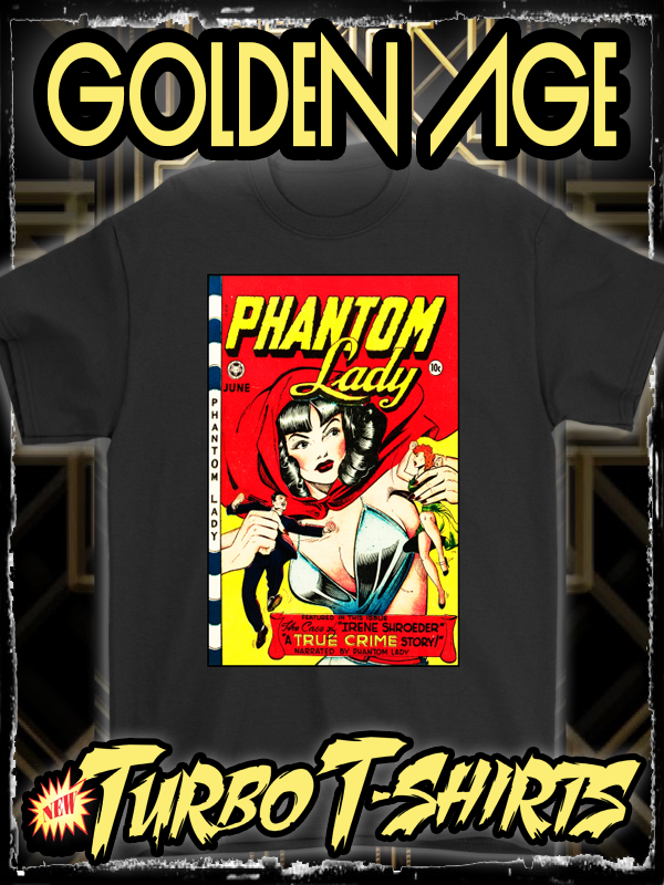 PHANTOM LADY 1948 - GOLDEN AGE TURBO TEE!