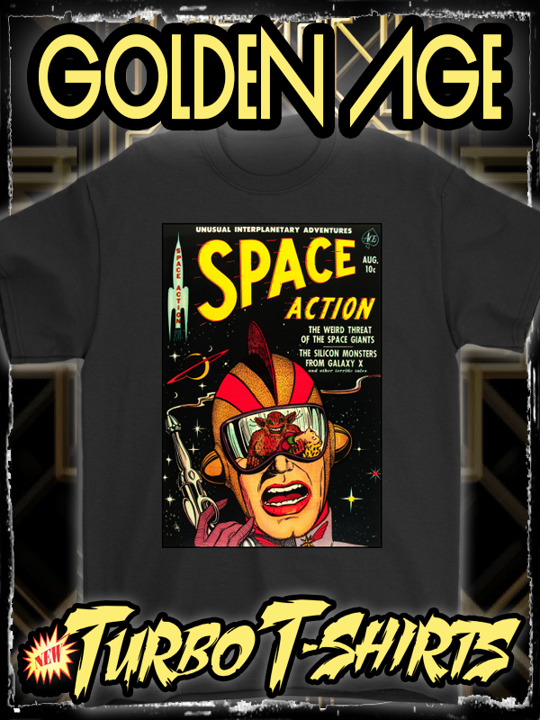 SPACE ACTION 1952 - GOLDEN AGE TURBO TEE!